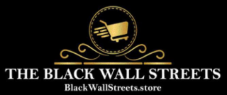 THE BLACK WALL STREETS BLACKWALLSTREETS.STORE logo