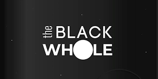 THE BLACK WHOLE logo