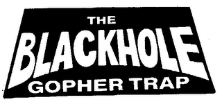 THE BLACKHOLE GOPHER TRAP logo