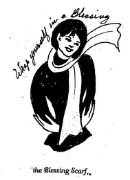 THE BLESSING SCARF WRAP YOURSELF IN A BLESSING logo
