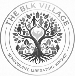 THE BLK VILLAGE BENEVOLENT, LIBERATING, KINSHIP logo