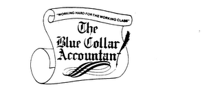 THE BLUE COLLAR ACCOUNTANT "WORKING HARD FOR THE WORKING CLASS" logo