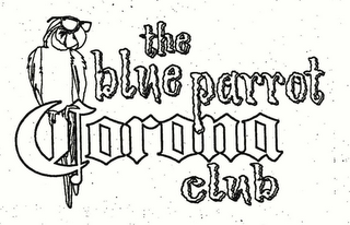 THE BLUE PARROT CORONA CLUB logo