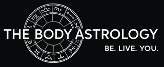 THE BODY ASTROLOGY BE. LIVE. YOU. logo