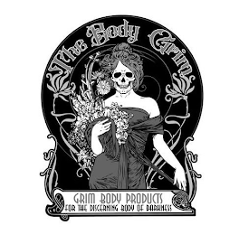 THE BODY GRIM GRIM BODY PRODUCTS FOR THE DISCERNING BODY OF DARKNESS logo