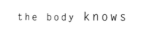 THE BODY KNOWS logo