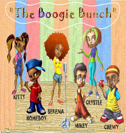 "THE BOOGIE BUNCH" HOMEBOY CRYSTLE KITTY SERENA CHEWY MIKEY logo