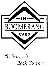 THE BOOMERANG CARD "IT BRINGS IT BACK TO YOU" logo