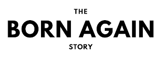 THE BORN AGAIN STORY logo