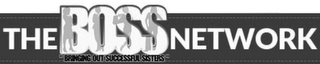 THE BOSS NETWORK "BRINGING OUT SUCCESSFUL SISTERS"