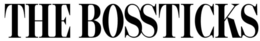 THE BOSSTICKS