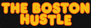 THE BOSTON HUSTLE