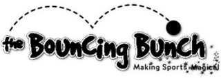THE BOUNCING BUNCH MAKING SPORTS MAGICAL logo