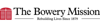 THE BOWERY MISSION REBUILDING LIVES SINCE 1879 logo