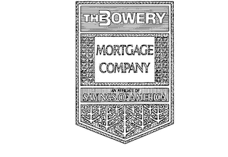 THE BOWERY MORTGAGE COMPANY AN AFFILIATE OF SAVINGS OF AMERICA logo