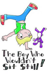 THE BOY WHO WOULDN'T SIT STILL! 1 logo