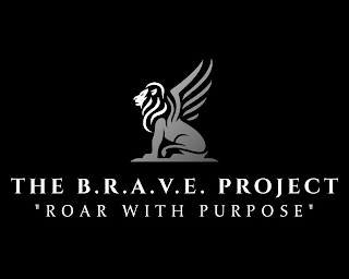 THE B.R.A.V.E. PROJECT "ROAR WITH PURPOSE" logo
