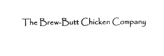 THE BREW-BUTT CHICKEN COMPANY logo