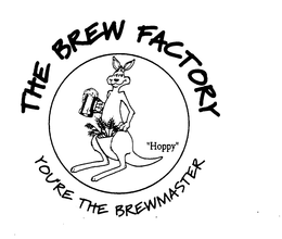 THE BREW FACTORY YOU'RE THE BREWMASTER "HOPPY" logo
