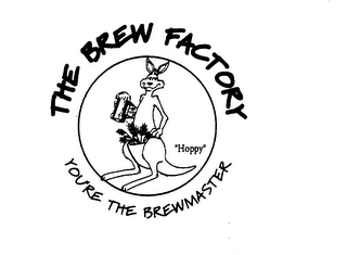 THE BREW FACTORY YOU'RE THE BREWMASTER HOPPY logo