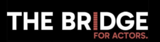 THE BRIDGE FOR ACTORS . logo