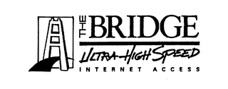 THE BRIDGE ULTRA-HIGH SPEED INTERNET ACCESS logo