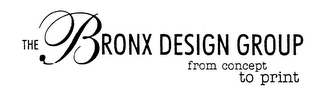 THE BRONX DESIGN GROUP FROM CONCEPT TO PRINT logo