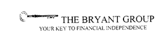 THE BRYANT GROUP YOUR KEY TO FINANCIAL INDEPENDENCE logo