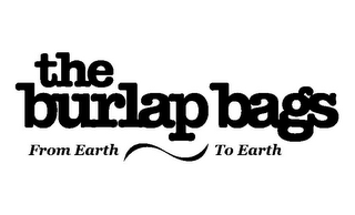 THE BURLAP BAGS FROM EARTH TO EARTH logo