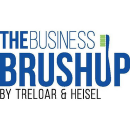 THE BUSINESS BRUSHUP BY TRELOAR & HEISEL logo