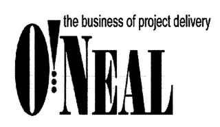 THE BUSINESS OF PROJECT DELIVERY O'NEAL logo