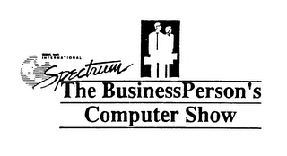 THE BUSINESS PERSON'S COMPUTER SHOW IDBM A, INC'S INTERNATIONAL SPECTRUM logo
