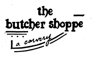 THE BUTCHER SHOPPE A CARVERY logo