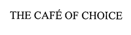 THE CAFÉ OF CHOICE logo