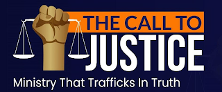 THE CALL TO JUSTICE MINISTRY THAT TRAFFICKS IN TRUTH logo
