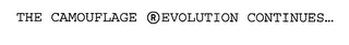 THE CAMOUFLAGE REVOLUTION CONTINUES... logo