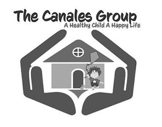 THE CANALES GROUP A HEALTHY CHILD A HAPPY LIFE logo