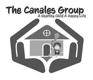 THE CANALES GROUP A HEALTHY CHILD A HAPPY LIFE logo