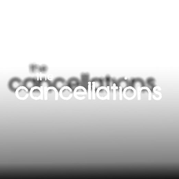 THE CANCELLATIONS logo
