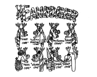 THE CANEDEER "HARRY CANE" "HERA CANE" "FLORENCE NIGHTING-CANE" "WALKER CANE" "MACTAVERISH O'KANE" "SUGAR CANE" "SAILOR CANE" "SNOWY CANE" logo