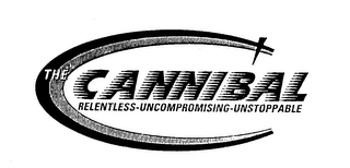 THE CANNIBAL RELENTLESS-UNCOMPROMISING-UNSTOPPABLE logo