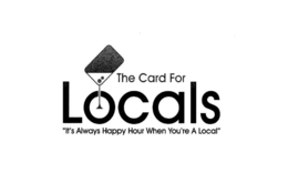 THE CARD FOR LOCALS "IT'S ALWAYS HAPPY HOUR WHEN YOU'RE A LOCAL" logo