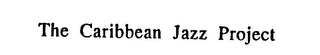 THE CARIBBEAN JAZZ PROJECT logo