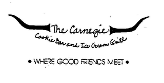 THE CARNEGIE COOKIE BAR AND ICE CREAM GRILL WHERE GOOD FRIENDS MEET logo