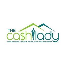 THE CASH LADY WE'RE THE SOURCE & SOLUTION FOR REAL ESTATE INVESTOR'S DREAM'S logo