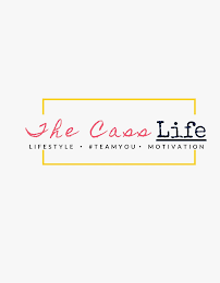 THE CASS LIFE LIFESTYLE · #TEAMYOU · MOTIVATION logo