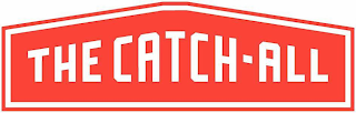 THE CATCH-ALL