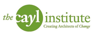 THE CAYL INSTITUTE CREATING ARCHITECTS OF CHANGE logo