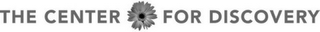THE CENTER FOR DISCOVERY logo