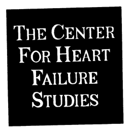 THE CENTER FOR HEART FAILURE STUDIES